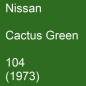 Preview: Nissan, Cactus Green, 104 (1973).